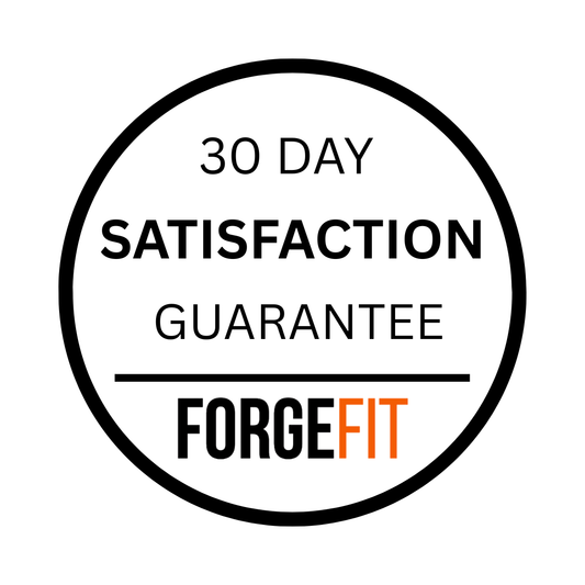 ForgeFit 30-Day Satisfaction Guarantee